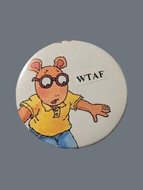 10/$25 Arthur "WTAF" Handmade Vintage 2.25" Pinback Button